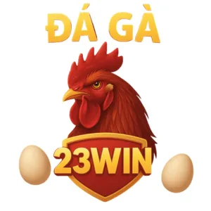 Đá Gà 23Win